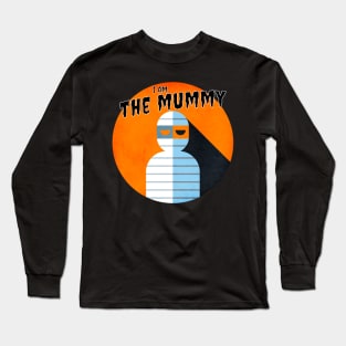 I am the Mummy Long Sleeve T-Shirt